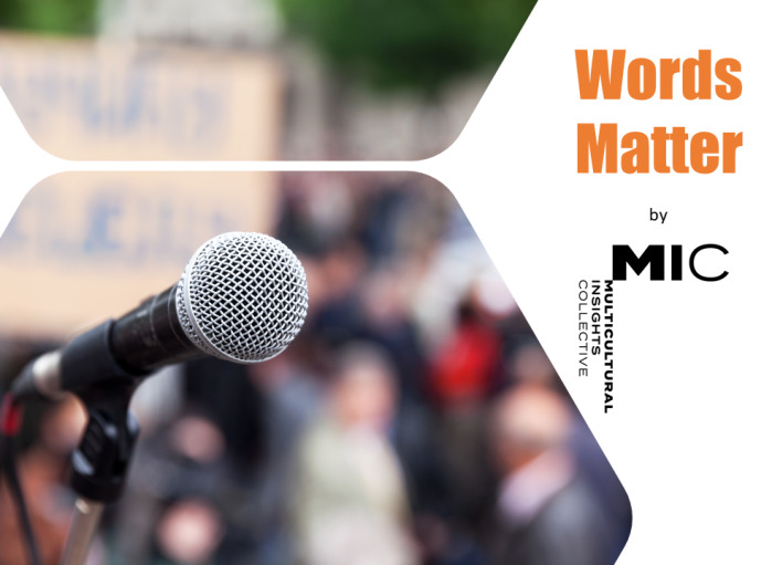 Words Matter Research by the Multicultural Insights Collective